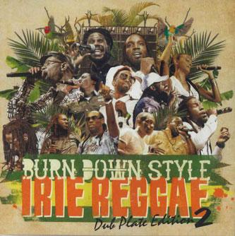 Mix CD BURN DOWN - Irie Reggae Dub Plate Edition 2 BDRCD040 BURN DOWN Japan Obi Reggae, Ska & Dub Used
Mix CD BURN DOWN - Irie Reggae Dub Plate Edition 2 BDRCD040 BURN DOWN Japan Obi Reggae, Ska & Dub Used