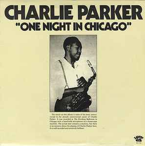 LP Record CHARLIE PARKER - One Night In Chicago SJL1132 Savoy Records 1980 US Jazz Used
LP Record CHARLIE PARKER - One Night In Chicago SJL1132 Savoy Records 1980 US Jazz Used
