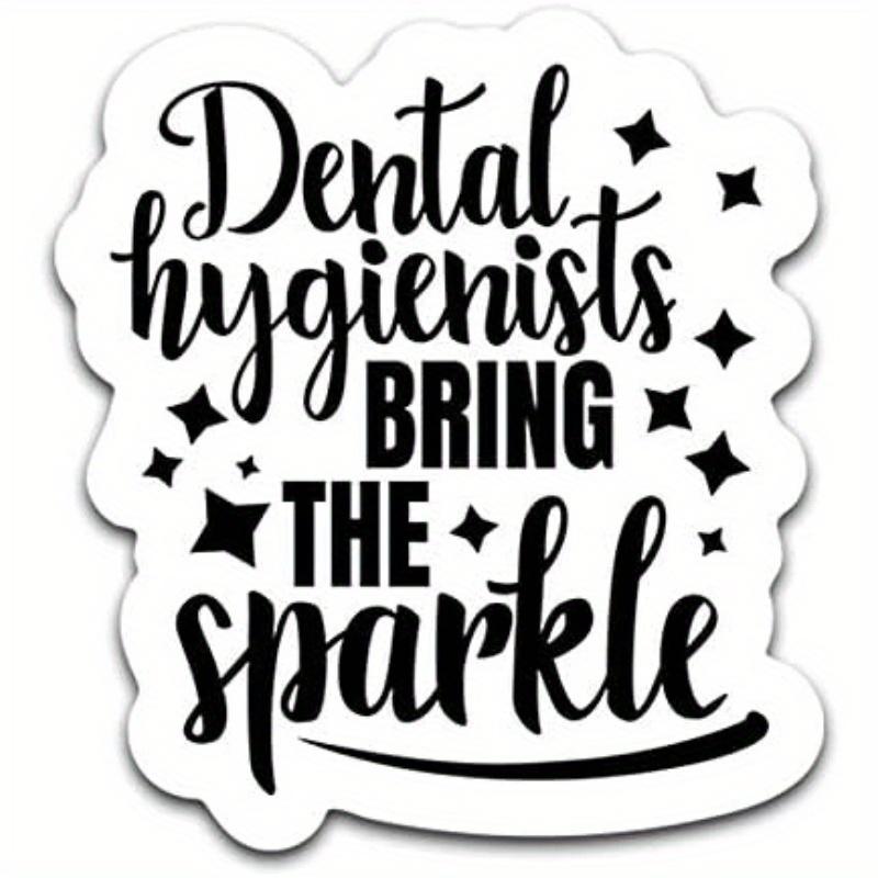 1pc Dental Hygienists Bring The Sparkle PVC Decal Sticker - Car Truck Van SUV Window 1pc
1pc Dental Hygienists Bring The Sparkle PVC Decal Sticker - Car Truck Van SUV Window 1pc