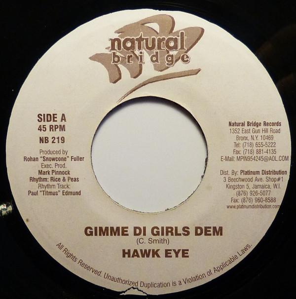 7inch Record HAWKEYE / SHANE-O - Gimme Di Girls Dem / School NB219 Natural Bridge Jamaica Reggae, Ska & Dub Used
7inch Record HAWKEYE / SHANE-O - Gimme Di Girls Dem / School NB219 Natural Bridge Jamaica Reggae, Ska & Dub Used