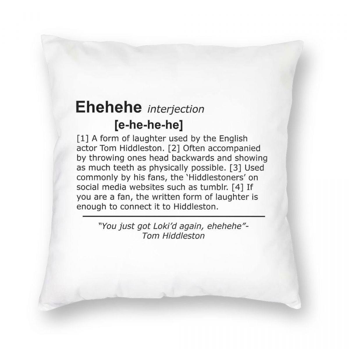 Tom Hiddleston Ehehehe Definition Square Pillowcase Polyester Linen Velvet Printed Zip Decor Pillow Case Sofa Cushion Cover 30x30cm
Tom Hiddleston Ehehehe Definition Square Pillowcase Polyester Linen Velvet Printed Zip Decor Pillow Case Sofa Cushion Cover 30x30cm
