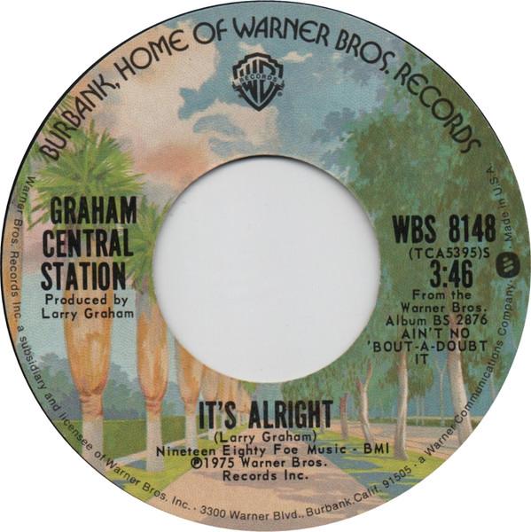 7inch Record GRAHAM CENTRAL STATION - It s Alright WBS8148 Warner Bros. Re 1975 US Soul/Funk Used
7inch Record GRAHAM CENTRAL STATION - It s Alright WBS8148 Warner Bros. Re 1975 US Soul/Funk Used