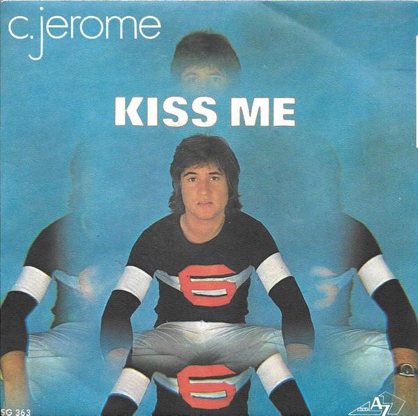 CD C. JEROME Kiss Me SG363AZ10763 DiscAz 1972 Non Japan Pop Used
CD C. JEROME Kiss Me SG363AZ10763 DiscAz 1972 Non Japan Pop Used