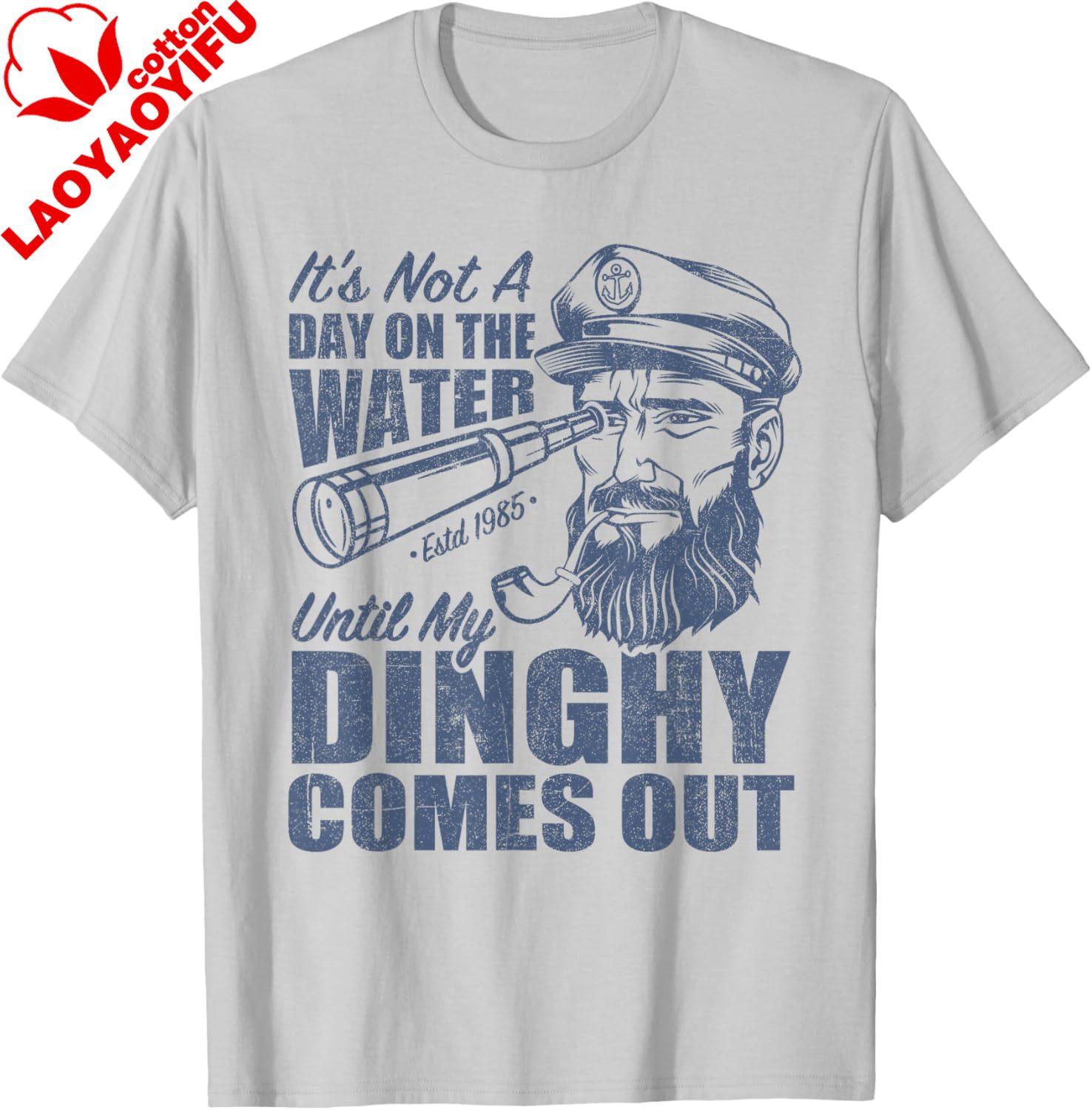 Funny Its Not A Day on The Lake Until My Dinghy Comes Out TShirt Cotton Funny Vintage Graphic T Shirts Vintage Clothes Tops 4XL
Funny Its Not A Day on The Lake Until My Dinghy Comes Out TShirt Cotton Funny Vintage Graphic T Shirts Vintage Clothes Tops 4XL