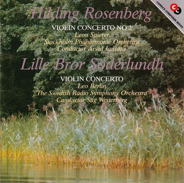 CD HILDING ROSENBERG, LILLE BROR SÖDER - Violin Concerto No 2 / Violin Conce CAP21367 Caprice Records 1988 Europe Classical Used
CD HILDING ROSENBERG, LILLE BROR SÖDER - Violin Concerto No 2 / Violin Conce CAP21367 Caprice Records 1988 Europe Classical Used