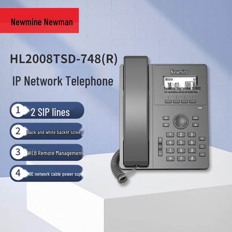 Newmine HL2008TSD-748(R) SIP IP Phone (CN version)
Newmine HL2008TSD-748(R) SIP IP Phone (CN version)