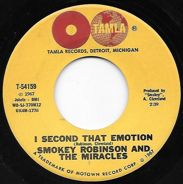 7inch Record SMOKEY ROBINSON & THE MIRACLES - I Second That Emotion T54159 Tamla 1967 US Soul/Funk Used
7inch Record SMOKEY ROBINSON & THE MIRACLES - I Second That Emotion T54159 Tamla 1967 US Soul/Funk Used