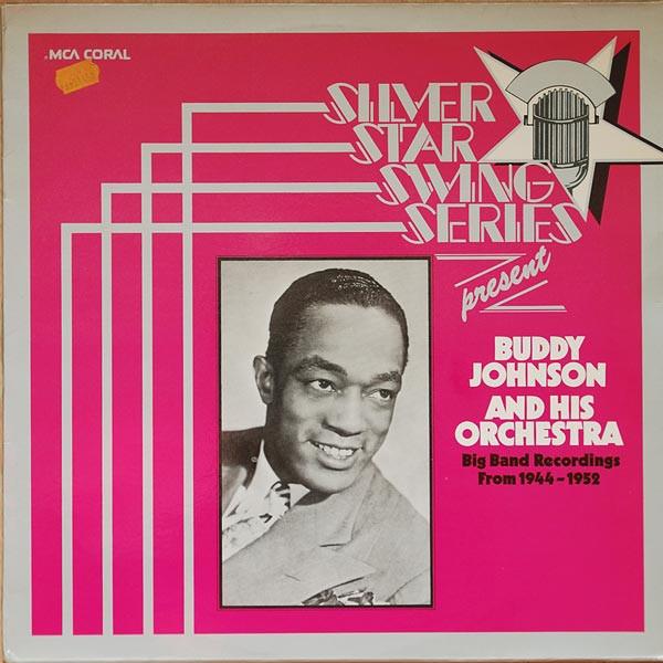 LP Record BUDDY JOHNSON & HIS ORCHESTRA - Big Band Recordings From 1944-1952 622417 MCA Coral 1976 Germany Jazz Used
LP Record BUDDY JOHNSON & HIS ORCHESTRA - Big Band Recordings From 1944-1952 622417 MCA Coral 1976 Germany Jazz Used