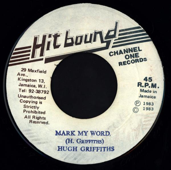 7inch Record HUGH GRIFFITHS Mark My Word NONE Hit Bound 1983 Jamaica Reggae Ska Dub Used
7inch Record HUGH GRIFFITHS Mark My Word NONE Hit Bound 1983 Jamaica Reggae Ska Dub Used