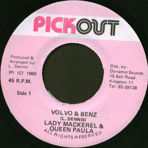 7inch Record LADY MACKEREL & QUEEN PAULA - Volvo & Benz NONE Pickout 1990 Jamaica Reggae, Ska & Dub Used
7inch Record LADY MACKEREL & QUEEN PAULA - Volvo & Benz NONE Pickout 1990 Jamaica Reggae, Ska & Dub Used