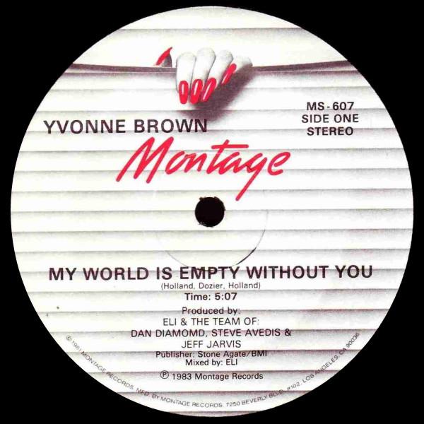 LP Record YVONNE BROWN - My World Is Empty Without You MS607 Montage Records 1983 Japan Dance & Electronica Used
LP Record YVONNE BROWN - My World Is Empty Without You MS607 Montage Records 1983 Japan Dance & Electronica Used