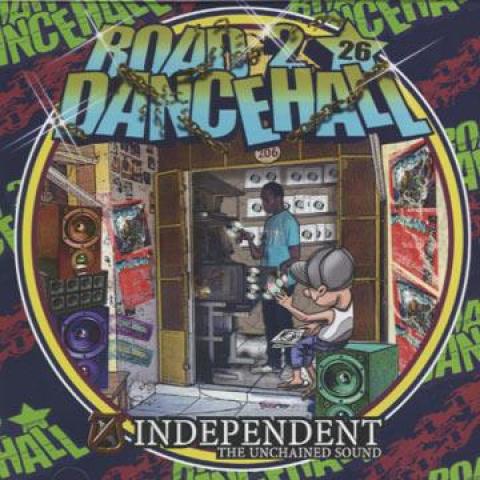 Mix CD INDEPENDENT SOUND Road To Dancehall 26 INDE026 Independent Sou 2012 Japan Japanese Club Dance
Mix CD INDEPENDENT SOUND Road To Dancehall 26 INDE026 Independent Sou 2012 Japan Japanese Club Dance