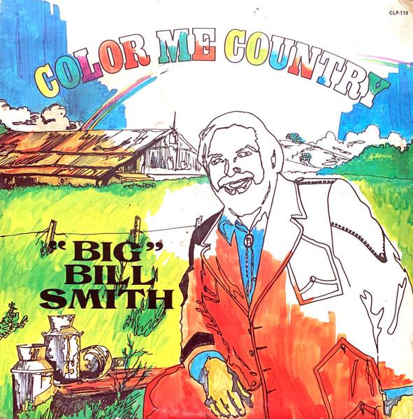 Пластинка LP BIG BILL SMITH - Color Me Country CLP119 Corral Records 1977 США Country Б/у
Пластинка LP BIG BILL SMITH - Color Me Country CLP119 Corral Records 1977 США Country Б/у