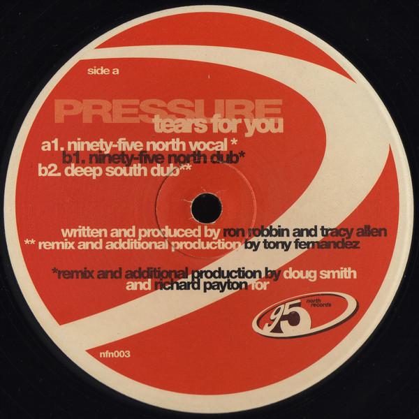 12inch Record PRESSURE - Tears For You NFN003 95 North Record 2000 US Dance & Electronica Used
12inch Record PRESSURE - Tears For You NFN003 95 North Record 2000 US Dance & Electronica Used