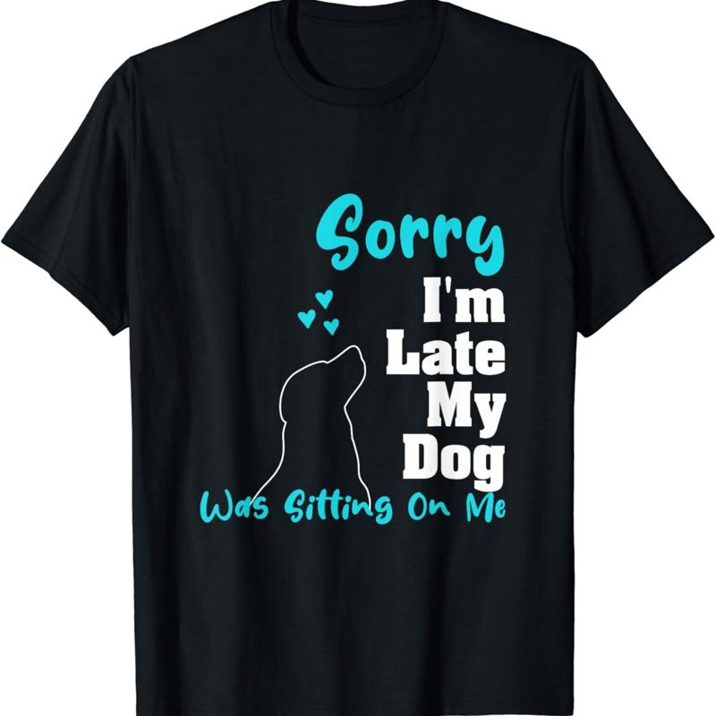 Sorry I_m Late My Dog Was Sitting On Me _ Funny T Shirt 5XL різнокольоровий
Sorry I_m Late My Dog Was Sitting On Me _ Funny T Shirt 5XL різнокольоровий