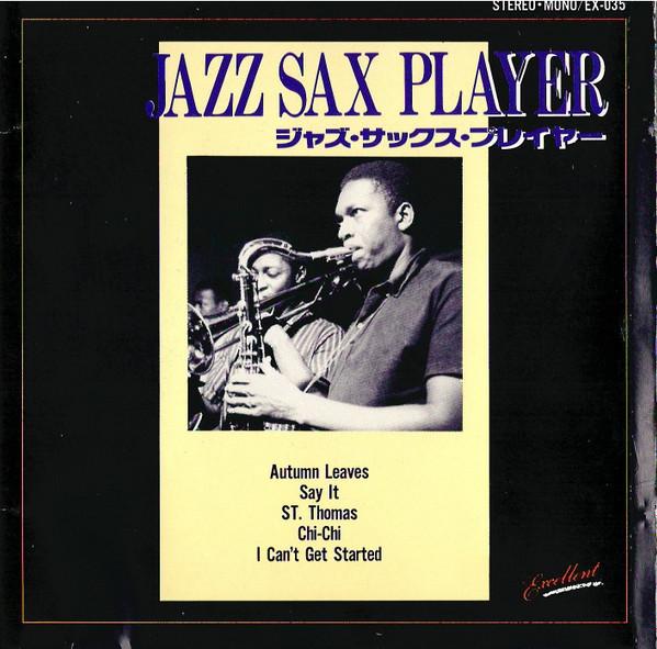 CD VARIOUS - Jazz Sax Player / Autumn Leaves EX035 Excellent, FIC Japan Jazz Used
CD VARIOUS - Jazz Sax Player / Autumn Leaves EX035 Excellent, FIC Japan Jazz Used