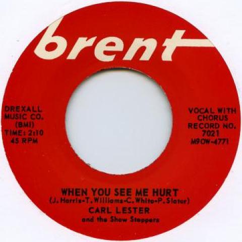 7inch Record CARL LESTER - When You See Me Hurt / Don t You Kn BRENT7021 Brent UK 1961 UK Blues
7inch Record CARL LESTER - When You See Me Hurt / Don t You Kn BRENT7021 Brent UK 1961 UK Blues