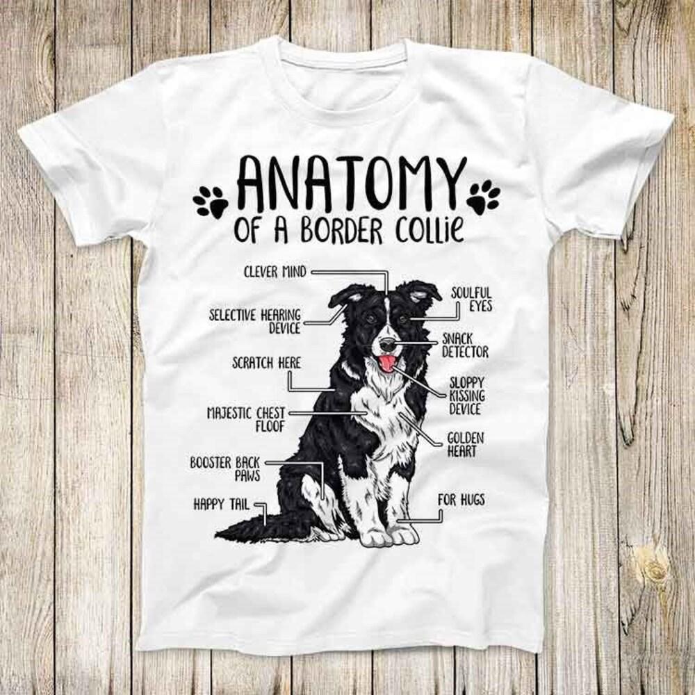 230GSM 100% Cotton T-Shirt Anatomy of a Border Collie Top Tee Best Cute Gift Men Women Unisex Retro Style T Shirt 3135
230GSM 100% Cotton T-Shirt Anatomy of a Border Collie Top Tee Best Cute Gift Men Women Unisex Retro Style T Shirt 3135