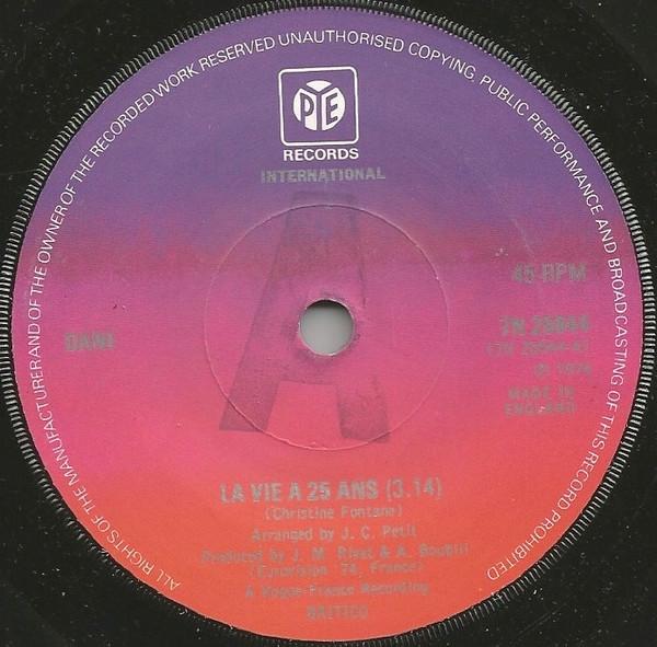 7inch Record DANI La Vie A 25 Ans 7N25644 Pye Internation 1974 UK Rock Used
7inch Record DANI La Vie A 25 Ans 7N25644 Pye Internation 1974 UK Rock Used