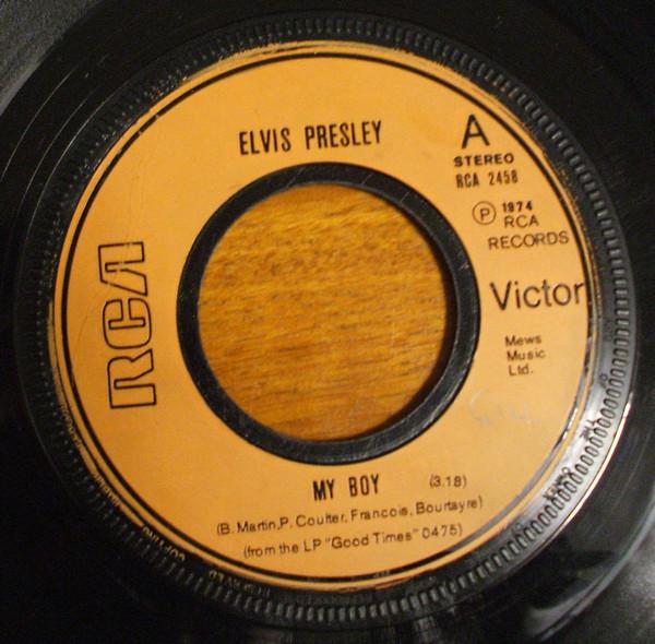 7inch Record ELVIS PRESLEY My Boy RCA2458 RCA Victor 1974 UK Rock Used
7inch Record ELVIS PRESLEY My Boy RCA2458 RCA Victor 1974 UK Rock Used