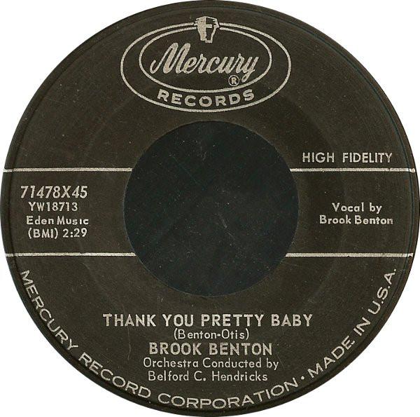 7inch Record BROOK BENTON - Thank You Pretty Baby / With All Of 71478X45 Mercury 1959 US Soul/Funk Used
7inch Record BROOK BENTON - Thank You Pretty Baby / With All Of 71478X45 Mercury 1959 US Soul/Funk Used