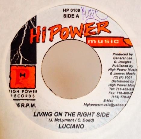 7inch Record LUCIANO - Living On The Right Side HP0109 Hi Power Music 2001 Jamaica Reggae, Ska & Dub Used
7inch Record LUCIANO - Living On The Right Side HP0109 Hi Power Music 2001 Jamaica Reggae, Ska & Dub Used