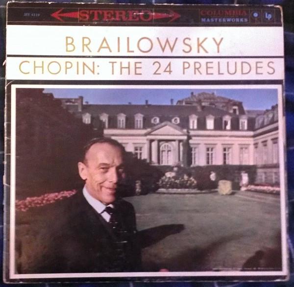 LP Record BRAILOWSKY CHOPIN 24 Preludes MS6119 COLUMBIA MASTE 1960 US Classical Used
LP Record BRAILOWSKY CHOPIN 24 Preludes MS6119 COLUMBIA MASTE 1960 US Classical Used