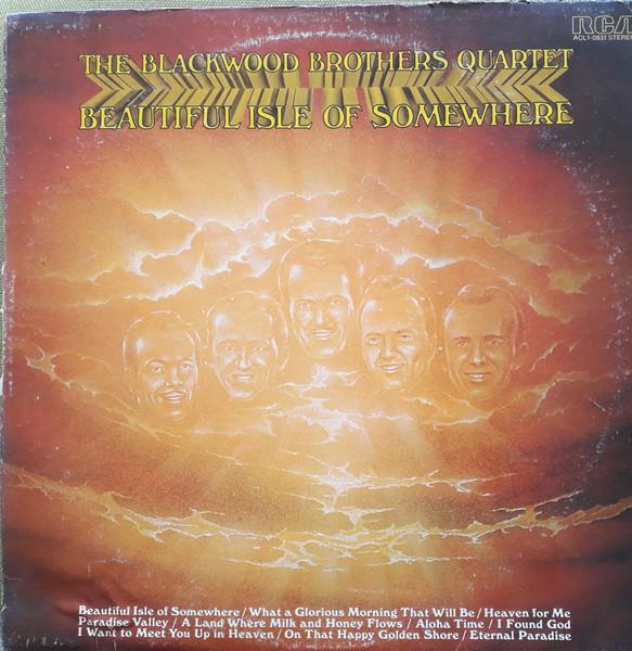 LP Record BLACKWOOD BROTHERS QUARTET - Beautiful Isle Of Somewhere ACL10831Stereo RCA Camden 1975 US Folk Used
LP Record BLACKWOOD BROTHERS QUARTET - Beautiful Isle Of Somewhere ACL10831Stereo RCA Camden 1975 US Folk Used