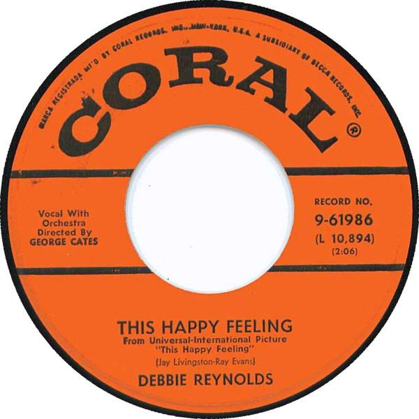 7inch Record DEBBIE REYNOLDS This Happy Feeling Hillside In Sc 961986 Coral 1958 US Pop Used
7inch Record DEBBIE REYNOLDS This Happy Feeling Hillside In Sc 961986 Coral 1958 US Pop Used