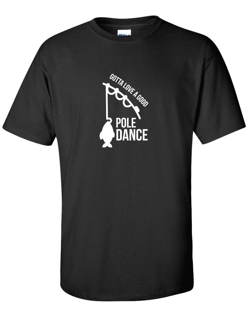 Gotta Love A Good Pole Dance Funny Black White Fishing Fisherman Gift T-Shirt S
Gotta Love A Good Pole Dance Funny Black White Fishing Fisherman Gift T-Shirt S