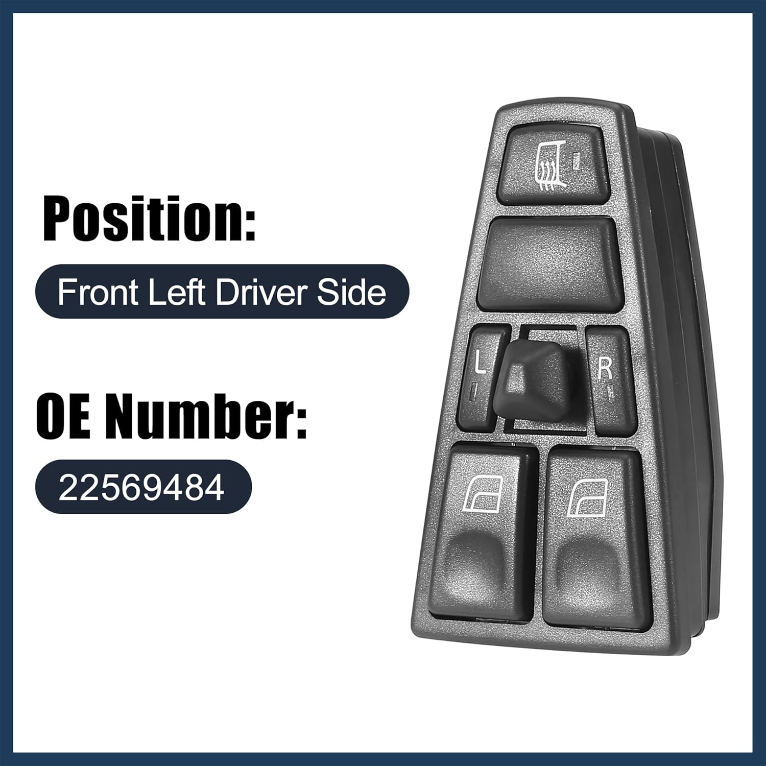 Power Window Switch, Front Left Driver Side Window Control Switch No.22569484 for Volvo VNL 2005-2016 Black, 1pcs
Power Window Switch, Front Left Driver Side Window Control Switch No.22569484 for Volvo VNL 2005-2016 Black, 1pcs