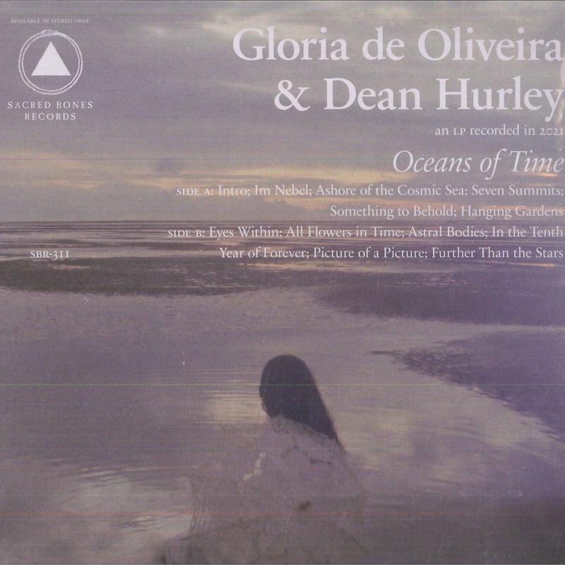 LP Record GLORIA ENDRES DE OLIVEIRA & DEAN HU - Oceans Of Time SBR311 Sacred Bones Re 2022 US Dance & Electronica
LP Record GLORIA ENDRES DE OLIVEIRA & DEAN HU - Oceans Of Time SBR311 Sacred Bones Re 2022 US Dance & Electronica