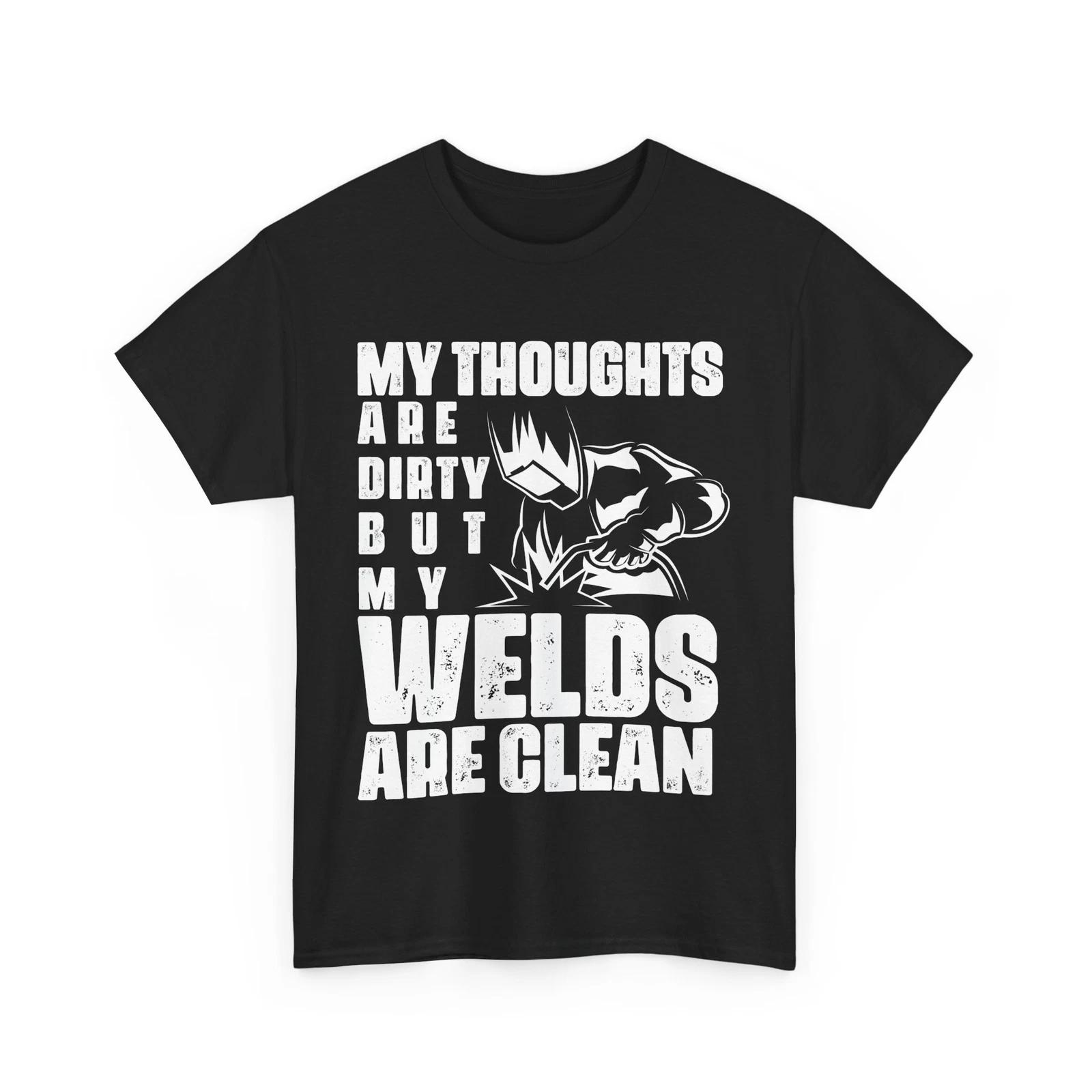 Welder Shirt, Welding Shirt, My Thoughts Are Dirty But My Welds Are Clean Shirt S
Welder Shirt, Welding Shirt, My Thoughts Are Dirty But My Welds Are Clean Shirt S
