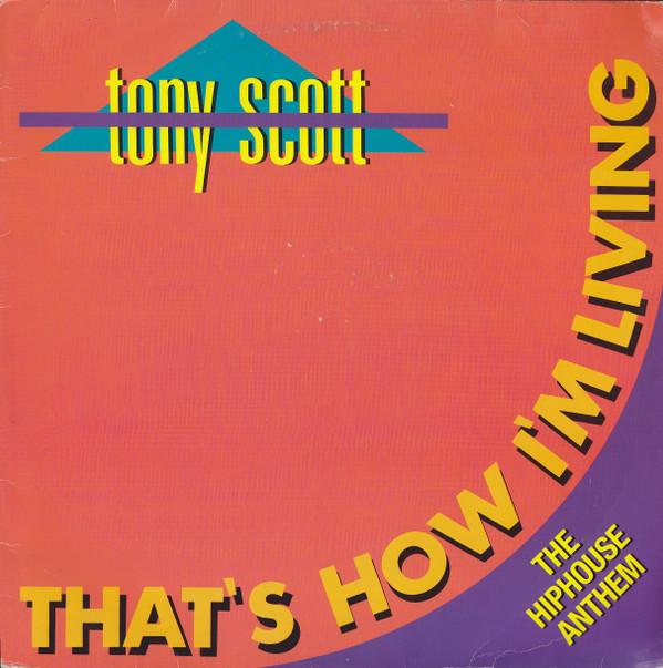 12inch Record TONY SCOTT - That s How I m Living BCM12236 BCM Records 1989 Germany Rap & Hip-Hop/R&B Used
12inch Record TONY SCOTT - That s How I m Living BCM12236 BCM Records 1989 Germany Rap & Hip-Hop/R&B Used