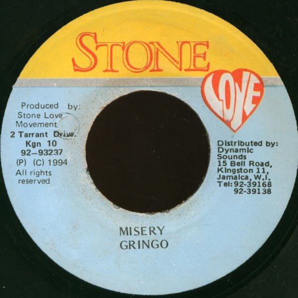 7inch Record GRINGO - Misery NONE Stone Love 1994 Jamaica Reggae, Ska & Dub Used
7inch Record GRINGO - Misery NONE Stone Love 1994 Jamaica Reggae, Ska & Dub Used