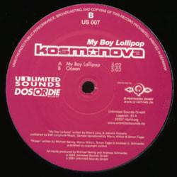 12inch Record KOSMONOVA - My Boy Lollipop US007 Unlimited Sound 2004 Germany Dance & Electronica Used
12inch Record KOSMONOVA - My Boy Lollipop US007 Unlimited Sound 2004 Germany Dance & Electronica Used