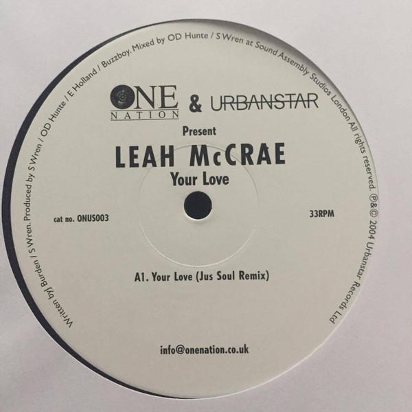 12inch Record LEAH MCCRAE - Your Love / All This Love That I m ONUS003 URBANSTAR 2004 UK Dance & Electronica Used
12inch Record LEAH MCCRAE - Your Love / All This Love That I m ONUS003 URBANSTAR 2004 UK Dance & Electronica Used