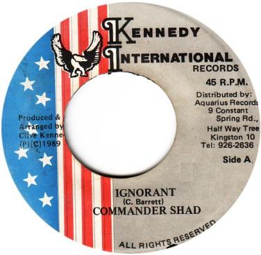 7inch Record COMMANDER SHAD - Ignorant NONE Kennedy Interna 1989 Japan Reggae, Ska & Dub Used
7inch Record COMMANDER SHAD - Ignorant NONE Kennedy Interna 1989 Japan Reggae, Ska & Dub Used