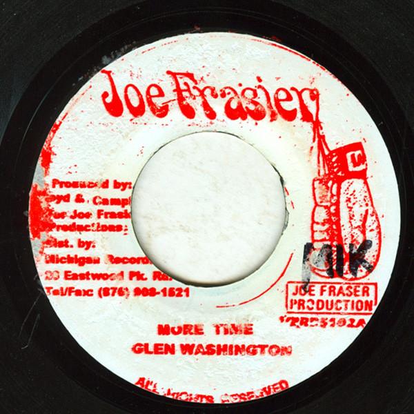 7inch Record GLEN WASHINGTON - More Time NONE Joe Frasier 2000 Jamaica Reggae, Ska & Dub Used
7inch Record GLEN WASHINGTON - More Time NONE Joe Frasier 2000 Jamaica Reggae, Ska & Dub Used