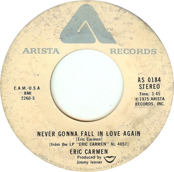 7inch Record ERIC CARMEN - Never Gonna Fall In Love Again / No AS0184 Arista 1975 US Rock Used
7inch Record ERIC CARMEN - Never Gonna Fall In Love Again / No AS0184 Arista 1975 US Rock Used