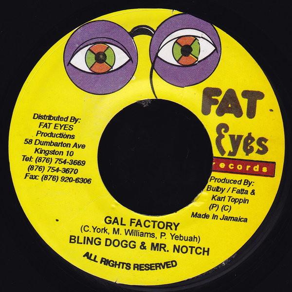7inch Record BLING DAWG & NOTCH / ROBYN & LADY S - Gal Factory / One Night Stand NONE Fat Eyes Record 2001 Jamaica Reggae, Ska & Dub Used
7inch Record BLING DAWG & NOTCH / ROBYN & LADY S - Gal Factory / One Night Stand NONE Fat Eyes Record 2001 Jamaica Reggae, Ska & Dub Used