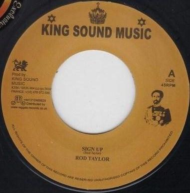 7inch Record ROD TAYLOR - Sign Up KSM004 King Sound Musi 2010 US Reggae, Ska & Dub Used
7inch Record ROD TAYLOR - Sign Up KSM004 King Sound Musi 2010 US Reggae, Ska & Dub Used