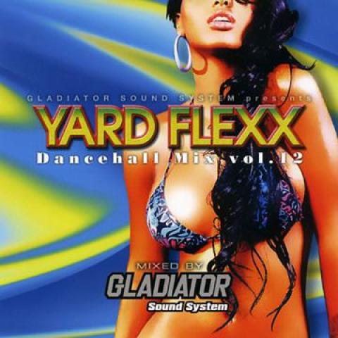 Mix CD GLADIATOR SOUND SYSTEM Yard Flexx Volume 12 YF012 Gladiator JPN 2015 Japan Japanese Club Dance
Mix CD GLADIATOR SOUND SYSTEM Yard Flexx Volume 12 YF012 Gladiator JPN 2015 Japan Japanese Club Dance