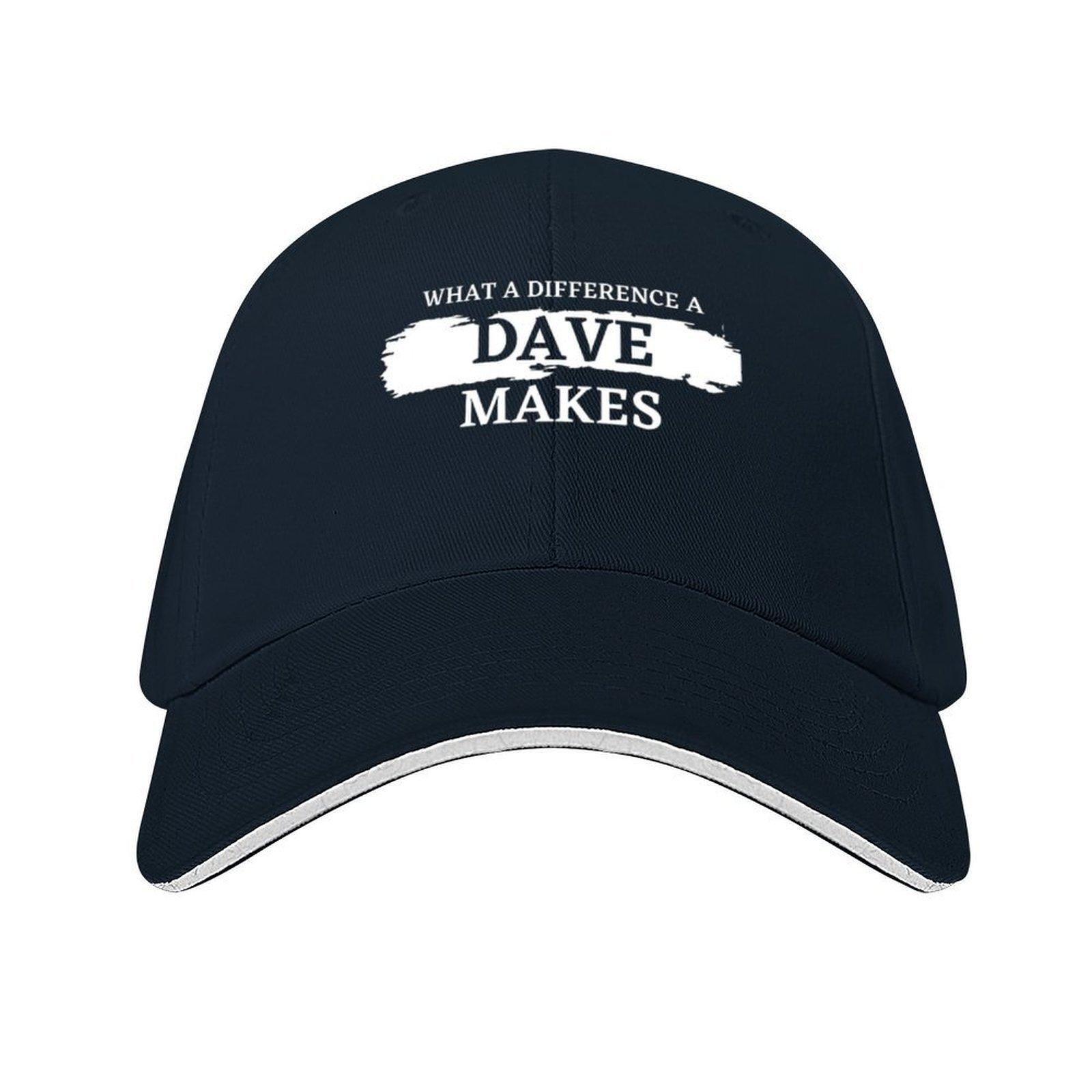 What A Difference A Dave Makes funny quotes Baseball Cap Anime Golf Hat Man Custom Cap Men Caps Womens
What A Difference A Dave Makes funny quotes Baseball Cap Anime Golf Hat Man Custom Cap Men Caps Womens