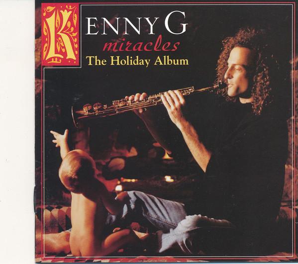 CD KENNY G MiraclesHoliday Album 07822187672 Arista 1994 US Jazz Used
CD KENNY G MiraclesHoliday Album 07822187672 Arista 1994 US Jazz Used
