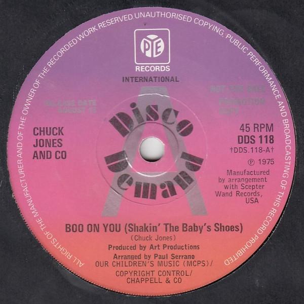 7inch Record CHUCK JONES & COMPANY - Boo On You (Shakin The Baby s Shoe DDS118PROMO Pye Internation 1975 UK Soul/Funk Used
7inch Record CHUCK JONES & COMPANY - Boo On You (Shakin The Baby s Shoe DDS118PROMO Pye Internation 1975 UK Soul/Funk Used