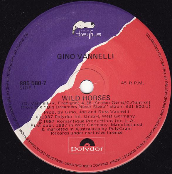 7inch Record GINO VANNELLI Wild Horses 8855807 DISQUES DREYFU 1987 UK Dance Electronica Used
7inch Record GINO VANNELLI Wild Horses 8855807 DISQUES DREYFU 1987 UK Dance Electronica Used