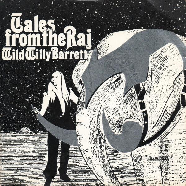 7inch Record WILD WILLY BARRETT - Tales From The Raj DARK4 Black Eye 1981 UK Rock Used
7inch Record WILD WILLY BARRETT - Tales From The Raj DARK4 Black Eye 1981 UK Rock Used