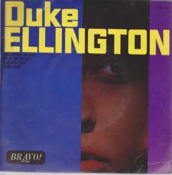 7inch Record DUKE ELLINGTON Diminuendo In Blue BR316 Bravo Records 1964 UK Jazz Used
7inch Record DUKE ELLINGTON Diminuendo In Blue BR316 Bravo Records 1964 UK Jazz Used