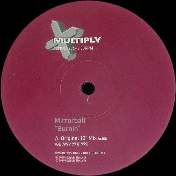 12inch Record MIRRORBALL - Burnin 12MULTY56PPROMO Multiply Record 1999 UK Dance & Electronica Used
12inch Record MIRRORBALL - Burnin 12MULTY56PPROMO Multiply Record 1999 UK Dance & Electronica Used